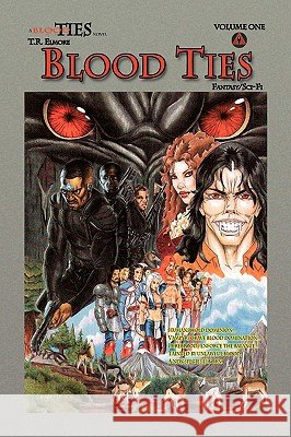 Blood Ties T. R. Elmore 9781436343534