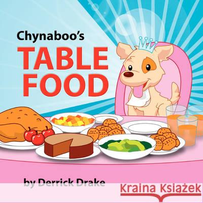 Chynaboo's Table Food Derrick Drake 9781436344777