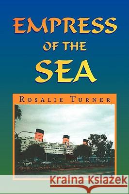 Empress of the Sea Rosalie Turner 9781436346214