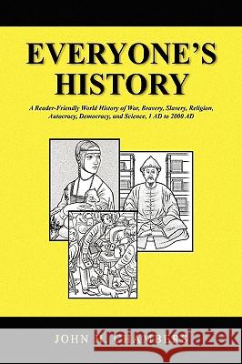 Everyone's History John H. Chambers 9781436347136