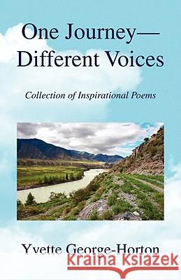 One Journey - Different Voices Yvette George-Horton 9781436347525