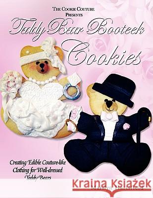 Teddy Bear Booteek Cookies Marilyn Hartsfield 9781436348966