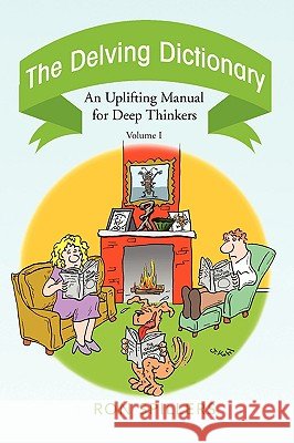 The Delving Dictionary Ron Spillers 9781436349758