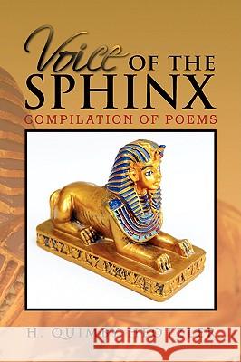 Voice of the Sphinx Quimby Heotzler H 9781436350488 Xlibris Corporation