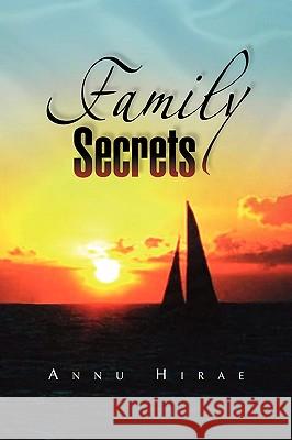 Family Secrets Annu Hirae 9781436352277