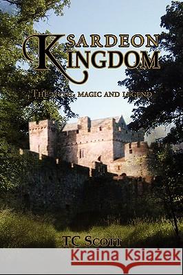 Sardeon Kingdon Tc Scott 9781436353892 Xlibris Corporation