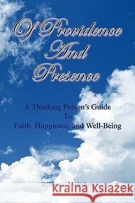 Of Providence and Presence D. Thomas M. a. Ph. D. Muilenberg 9781436357371 Xlibris Corporation