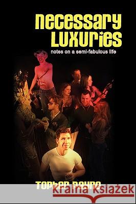Necessary Luxuries Topher Payne 9781436357920