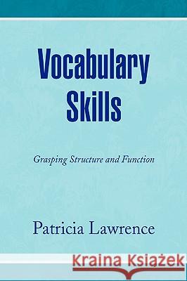 Vocabulary Skills Patricia Lawrence 9781436358101 Not Avail