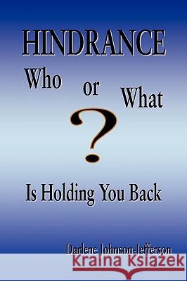 Hindrance Darlene Johnson-Jefferson 9781436358606 Xlibris Corporation