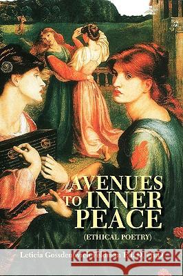 Avenues to Inner Peace Leticia Gossdenovich Feldman Ed Ph. D D 9781436360395 Xlibris Corporation