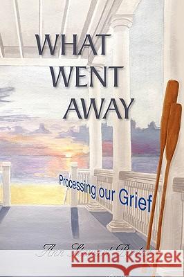 What Went Away Ann Stewart-Porter 9781436363402 Xlibris Corporation
