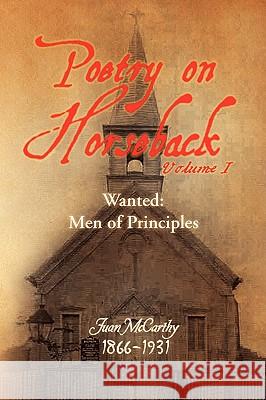 Poetry on Horseback Volume I Juan McCarthy 9781436364706 Xlibris Corporation