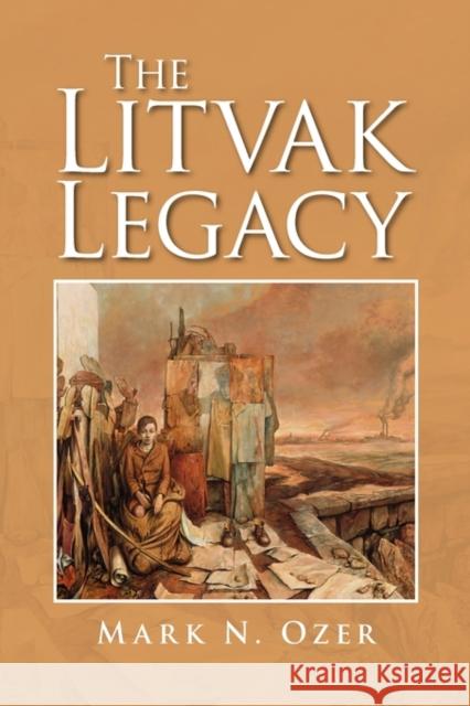 The Litvak Legacy Mark N. Ozer 9781436367783