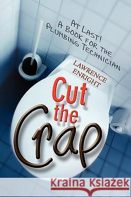 Cut the Crap Lawrence Enright 9781436369664