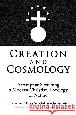 Creation and Cosmology Rudolf B. Brun 9781436369916 