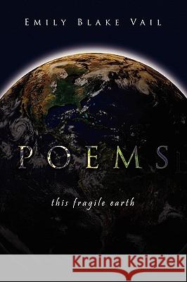 Poems Emily Blake Vail 9781436370097 Xlibris Corporation