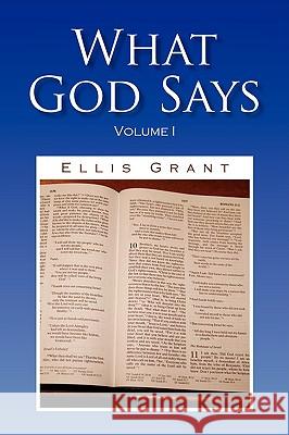 What God Says Ellis Grant 9781436371971
