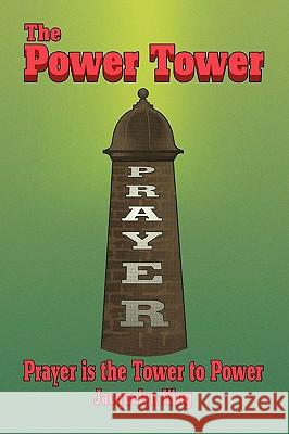 The Power Tower Jacquelyn King 9781436373562