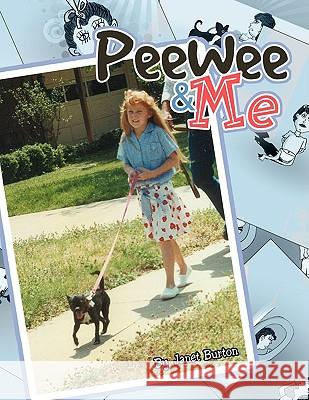 PeeWee & Me Burton, Janet 9781436374484