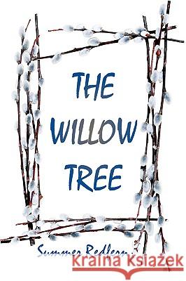 The Willow Tree Summer Redfern 9781436382229