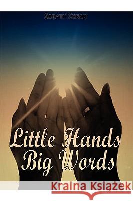 Little Hands Big Words Sarath Chean 9781436387330