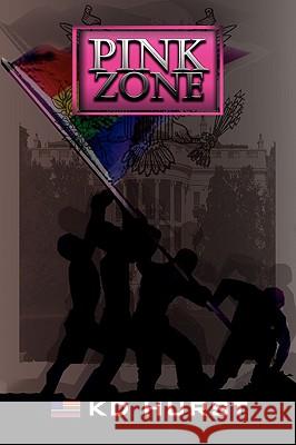 Pink Zone Kd Hurst 9781436388375 Xlibris Corporation