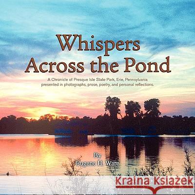 Whispers Across the Pond Eugene H. Ware 9781436390354 Xlibris Corporation