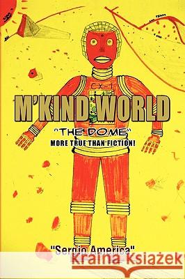 M'Kind World Sergio America 9781436391689 Xlibris Corporation