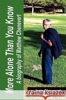 More Alone Than You Know Janie Chenevert 9781436393256