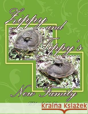 Zippy and Tippy's New Family A. S. Starr 9781436394031 Xlibris Corporation