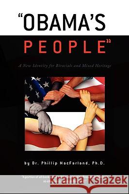 Obama's People Dr Phillip Macfarland 9781436395106 Xlibris Corporation