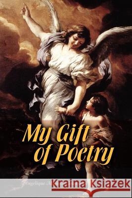 My Gift of Poetry Angelique Michelle Townsend 9781436397193