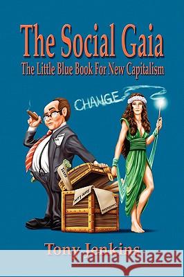 The Social Gaia Tony Jenkins 9781436399647