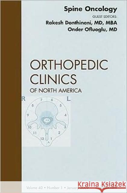 Spine Oncology, an Issue of Orthopedic Clinics: Volume 40-1 Ofluoglu, Onder 9781437705140 Saunders Book Company