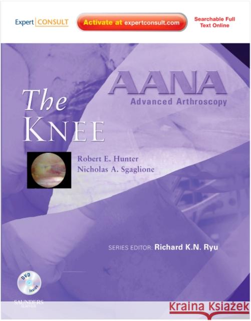 the knee  Hunter, Robert E. 9781437706642 SAUNDERS