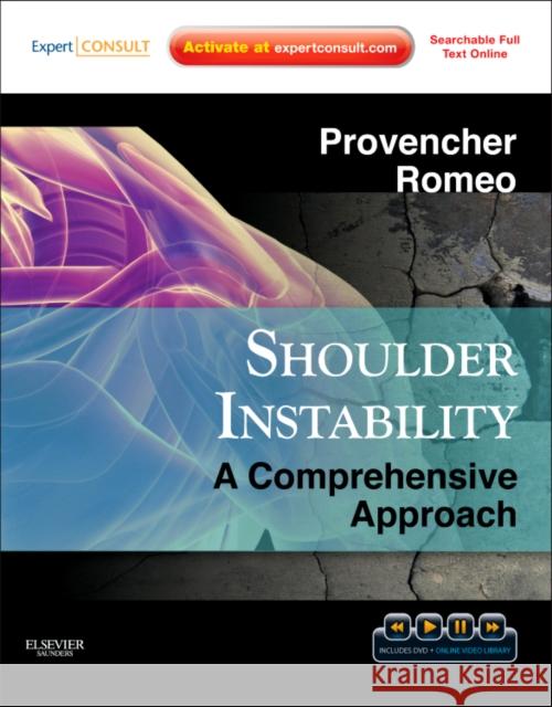 Shoulder Instability: A Comprehensive Approach [With DVD and Access Code] Provencher, Matthew T. 9781437709223