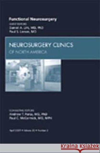 Intraoperative MRI in Functional Neurosurgery, an Issue of Neurosurgery Clinics: Volume 20-2 Lim, Daniel 9781437715736 W.B. Saunders Company
