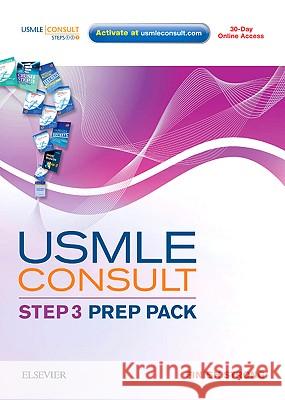 USMLE Consult Step 3 Prep Pack USMLE Consult                            Elsevier 9781437717020 Elsevier