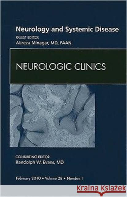 Neurology and Systemic Disease, an Issue of Neurologic Clinics: Volume 28-1 Minagar, Alireza 9781437719185 W.B. Saunders Company