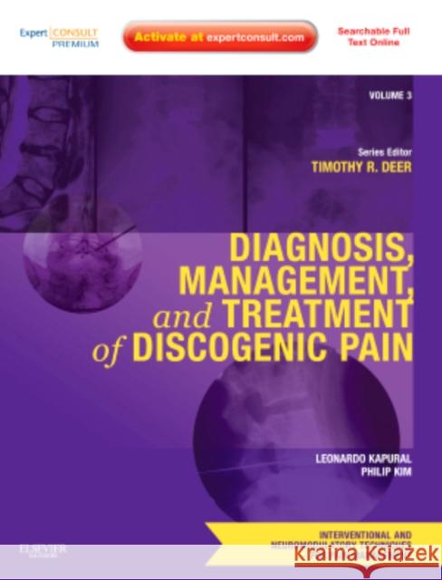 Diagnosis, Management, and Treatment of Discogenic Pain Kapural, Leonardo 9781437722185 Saunders