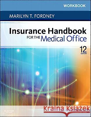 Insurance Handbook for the Medical Office Marilyn Fordney   9781437722550 Saunders