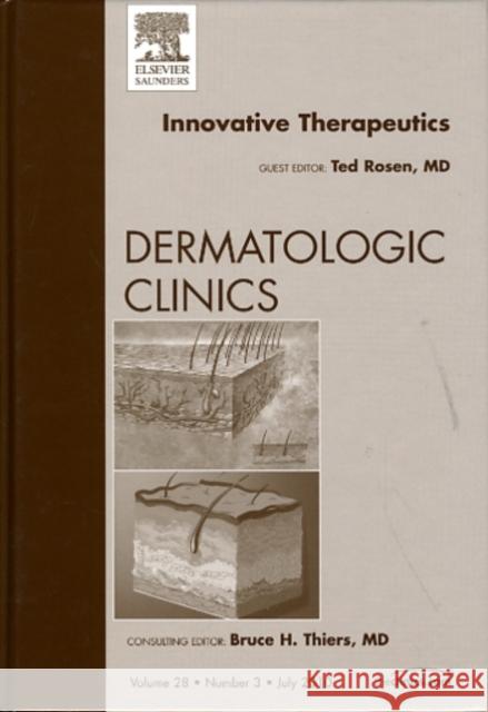 Innovative Therapeutics, An Issue of Dermatologic Clinics  9781437724424 ELSEVIER HEALTH SCIENCES