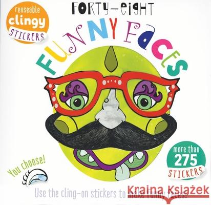 Forty Eight Funny Faces: Use the Cling-On Stickers to Make Funny Faces! Elizabeth Golding Lisa Mallett Anton Poitier 9781438005997 Barron's Educational Series