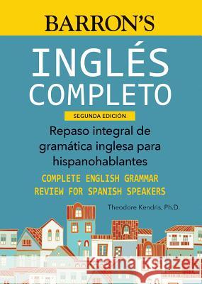 Ingles Completo Theodore Kendris 9781438010496