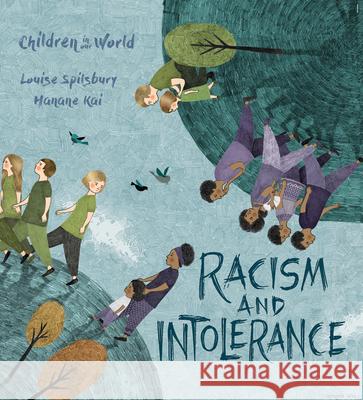 Racism and Intolerance Louise Spilsbury Hanane Kai 9781438050225 Barron's Educational Series