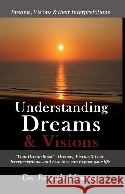 Understanding Dreams & Visions: Your Dream Book - Dreams, Visions And Their Interpretations Vincent, Ricardo 9781438212357 Createspace