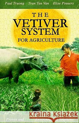 The Vetiver System For Agriculture Tan Van, Tran 9781438212401 Createspace