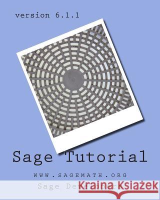 Sage Tutorial: Www.Sagemath.Org Stein, William 9781438214191