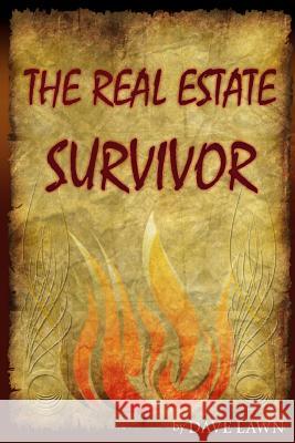 The Real Estate Survivor Dave Lawn 9781438235813